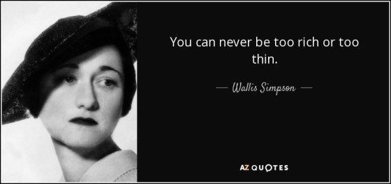 quote-you-can-never-be-too-rich-or-too-thin-wallis-simpson-27-28-83